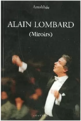 Couverture du produit · Alain Lombard (miroirs)