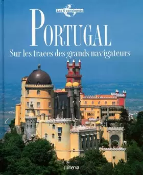 Couverture du produit · Portugal. Sur les traces des grands navigateurs