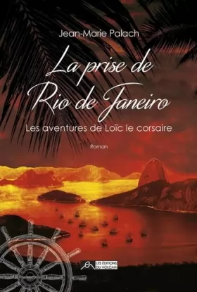 Couverture du produit · Les aventures de Loïc le Corsaire : Tome 2, La prise de Rio de Janeiro
