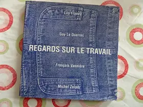 Couverture du produit · REGARDS SUR LE TRAVAIL -1990