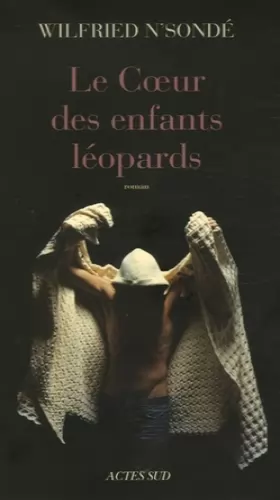 Couverture du produit · Le Coeur des enfants léopards