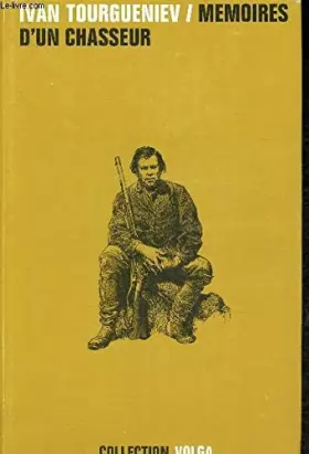 Couverture du produit · Mémoires d'un chasseur (Collection "Volga")