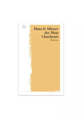 Couverture du produit · Dans le silence des mots chuchotés: (Il est cri ...)