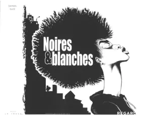 Couverture du produit · Noires & blanches