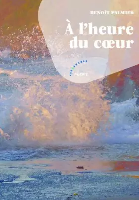 Couverture du produit · A l'heure du coeur