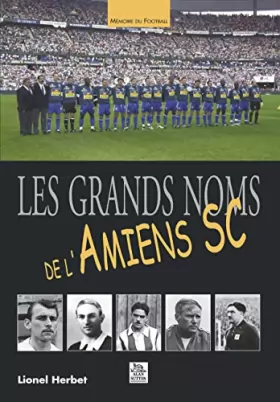Couverture du produit · Grands noms de L'Amiens SC (Les)