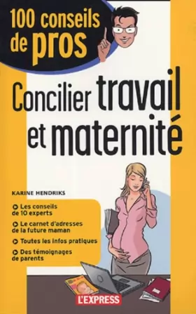 Couverture du produit · Concilier travail et maternité