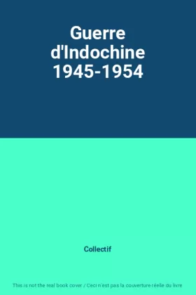 Couverture du produit · Guerre d'Indochine 1945-1954