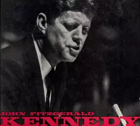Couverture du produit · John Fitzgerald Kennedy 1917-1963.