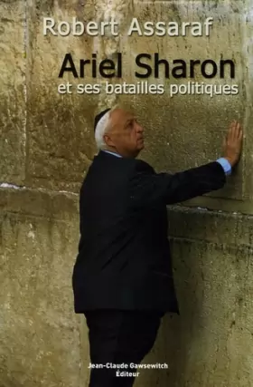 Couverture du produit · Ariel Sharon et ses batailles politiques