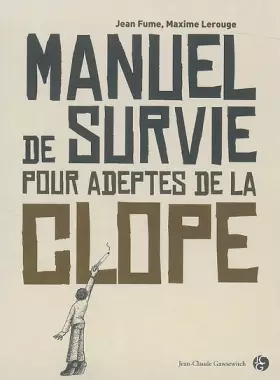Couverture du produit · Manuel de survie pour adeptes de la clope