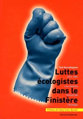 Couverture du produit · Luttes écologistes dans le Finistère : Les chemins de l'écologie (1967-1981)