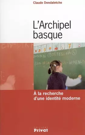 Couverture du produit · L'Archipel basque : A la recherche d'une identité moderne