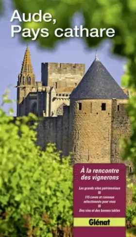 Couverture du produit · Aude, Pays cathare : A la rencontre des vignerons