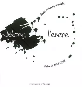 Couverture du produit · Jetons l'encre: Ecrits poétiques d'enfants