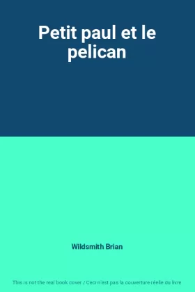 Couverture du produit · Petit paul et le pelican