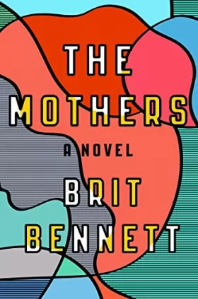 Couverture du produit · The Mothers: A Novel