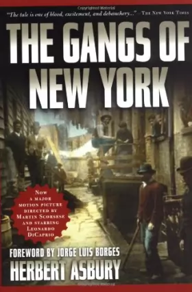 Couverture du produit · The Gangs of New York: An Informal History of the Underworld