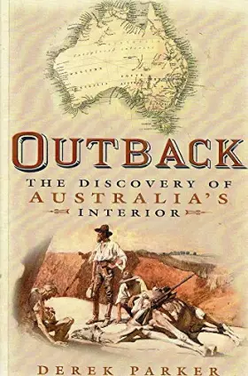Couverture du produit · Outback: The Discovery of Australia's Interior