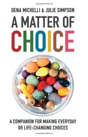 Couverture du produit · A Matter of Choice: A Companion for Making Everyday or Life-Changing Choices