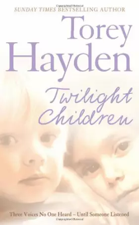 Couverture du produit · Twilight Children: Three Voices No One Heard - Until Someone Listened