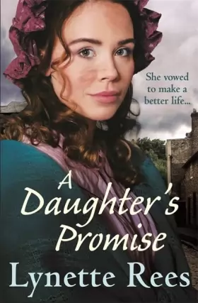 Couverture du produit · A Daughter's Promise: A gritty saga from the bestselling author of The Workhouse Waif