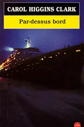 Couverture du produit · Par dessus bord / Higgins Clark, Carol / Réf: 13857
