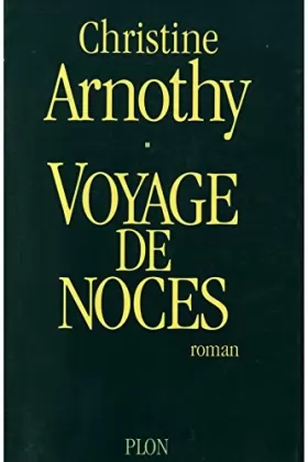 Couverture du produit · Voyage de noces / Arnothy, Christine / Réf: 27783