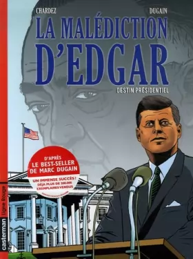 Couverture du produit · La Malédiction d'Edgar, Tome 1 : Destin présidentiel