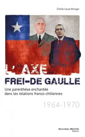 Couverture du produit · L' : Une parenthèse enchantée dans les relations franco-chiliennes (1964-1970)