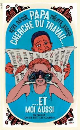 Couverture du produit · Papa cherche du travail et moi aussi !