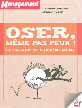 Couverture du produit · Osez, même pas peur !: Le cahier d'entrainement