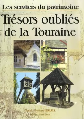 Couverture du produit · Trésors oubliés de la Touraine : Les sentiers du patrimoine