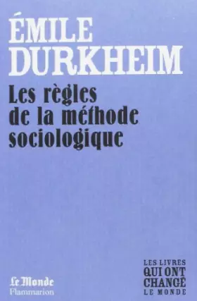 Couverture du produit · LES REGLES DE LA METHODE SOCIOLOGIQUE (MONDE)