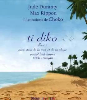 Couverture du produit · Ti diko : Mini-dico de la mer et de la plage Créole-Français