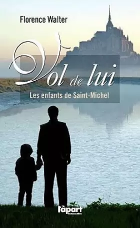 Couverture du produit · Vol de Lui, les Enfants de Saint-Michel