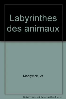 Couverture du produit · Labyrinthes des animaux