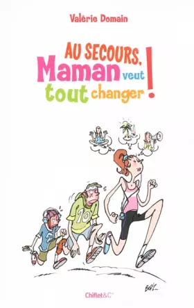 Couverture du produit · Au secours, Maman veut tout changer !