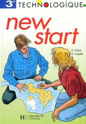 Couverture du produit · New Start, 3e technologique. Livre de l'élève, 1994