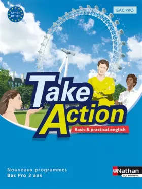 Couverture du produit · Take Action - Anglais Bac Pro 3 ans A2 &gt B1+