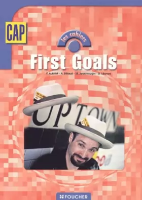 Couverture du produit · Les cahiers : First Goals, CAP
