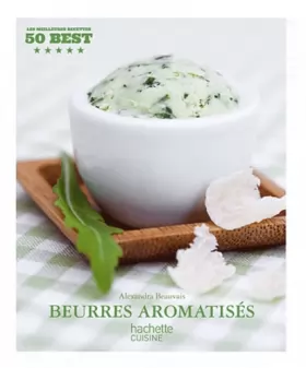 Couverture du produit · Beurres aromatisés: 50 Best