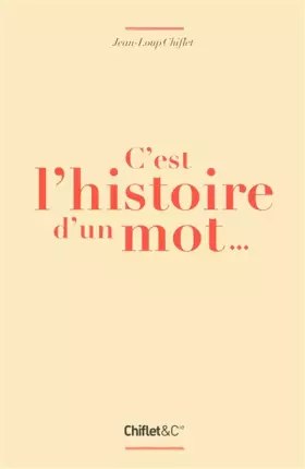 Couverture du produit · C'est l'histoire d'un mot...