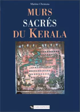 Couverture du produit · Murs sacrés du Kerala : Peintures murales des temples et palais