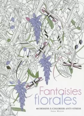 Couverture du produit · Fantaisies florales - 60 dessins à colorier anti-stress