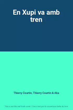 Couverture du produit · En Xupi va amb tren