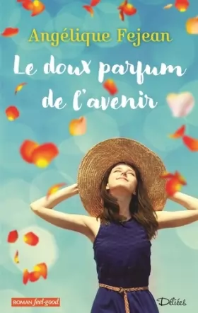 Couverture du produit · LE DOUX PARFUM DE L'AVENIR
