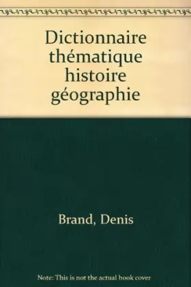 Couverture du produit · Dictionnaire thématique histoire géographie
