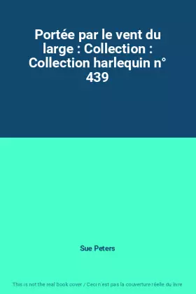 Couverture du produit · Portée par le vent du large : Collection : Collection harlequin n° 439