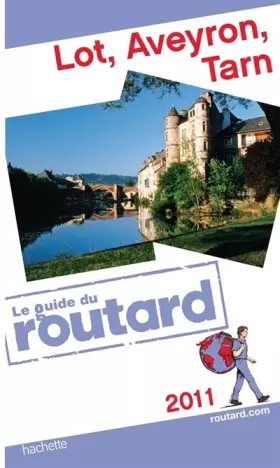 Couverture du produit · Guide du Routard Lot, Aveyron, Tarn 2011